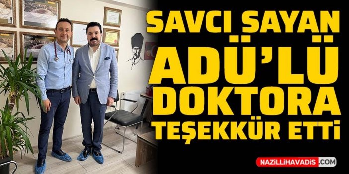 AK Partili Savcı Sayan ADÜ'lü doktora teşekkür etti