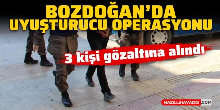 Bozdoğan’da uyuşturucu operasyonu