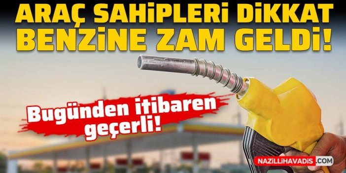 Araç sahipleri dikkat! Benzine zam geldi