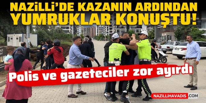 Nazilli’deki kazanın ardından yumruklar konuştu: Polis ve gazeteciler zor ayırdı