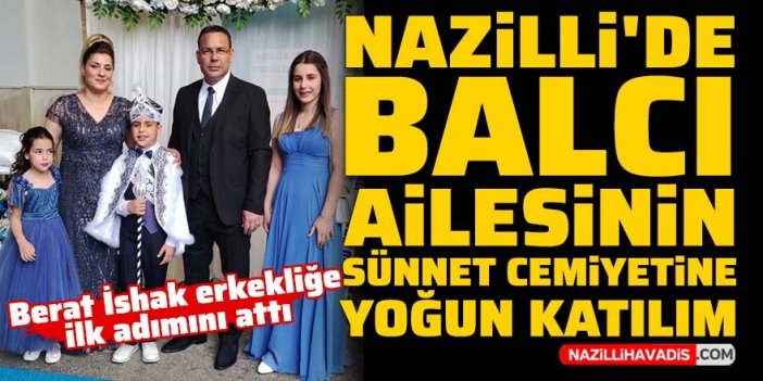 Nazilli'de Balcı ailesinin sünnet cemiyetine yoğun katılım