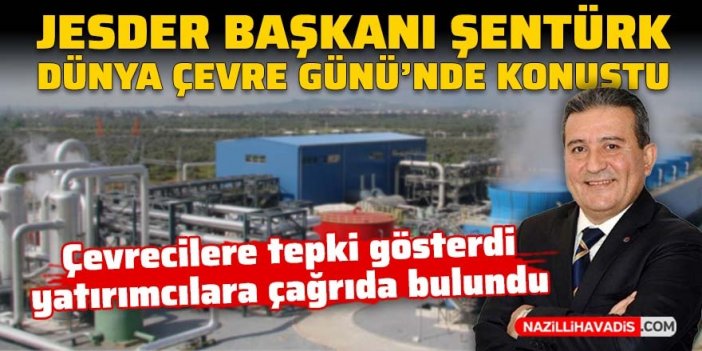 JESDER Başkanı Şentürk, Dünya Çevre Günü’nde konuştu