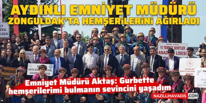 Aydınlı Emniyet Müdürü, Zonguldak'ta hemşerilerini ağırladı