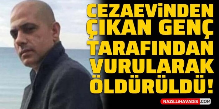 Cezaevinden çıkan genç cinayet işledi! Husumetlisini silahla öldürdü