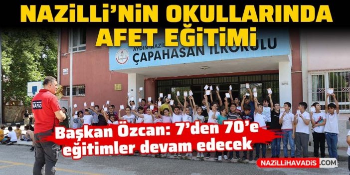 Nazilli'nin okullarında afet eğitimi devam ediyor