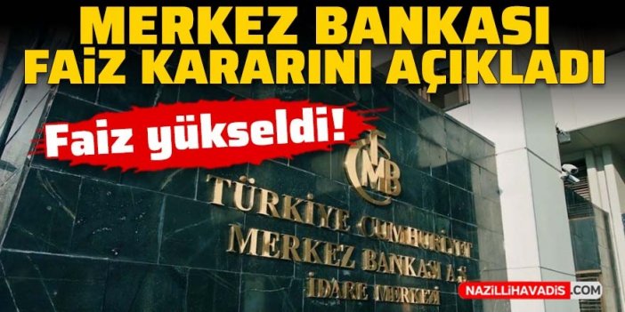 Merkez Bankası faiz kararını açıkladı: Politika faizi yükseldi