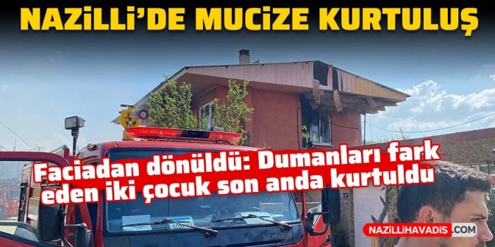 Nazilli’de mucize kurtuluş!