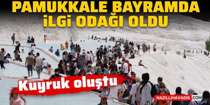 Pamukkale bayramda ilgi odağı oldu