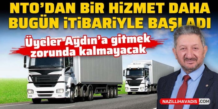 Nazilli Ticaret Odası’ndan bir hizmet daha: Bugün itibariyle başladı