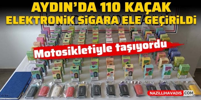 Aydın’da 110 kaçak elektronik sigara ele geçirildi