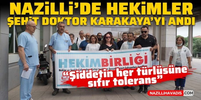 Nazilli’de hekimler, şehit doktor Karakaya’yı andı