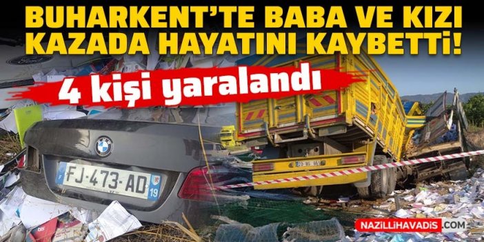 Buharkent’te zincirleme trafik kazası: Baba ve 5 yaşındaki kızı öldü, 4 kişi yaralandı