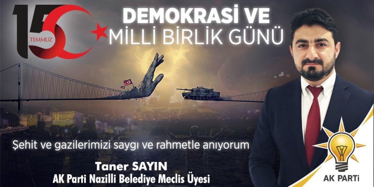 AK PARTİ NAZİLLİ BELEDİYE MECLİS ÜYESİ TANER SAYIN