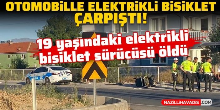 Otomobille çarpışan elektrikli bisikletin sürücüsü öldü!