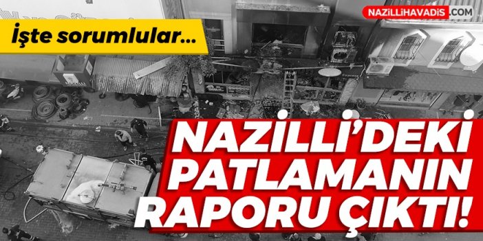 Nazilli'de 8 kişinin öldüğü patlamada yeni rapor