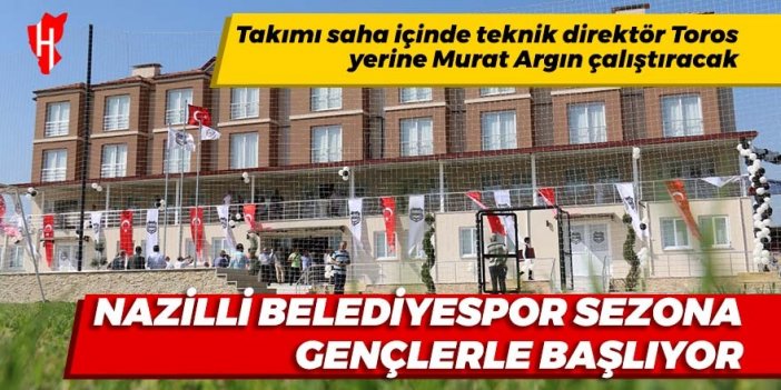 Nazilli Belediyespor sezona gençlerle başlıyor