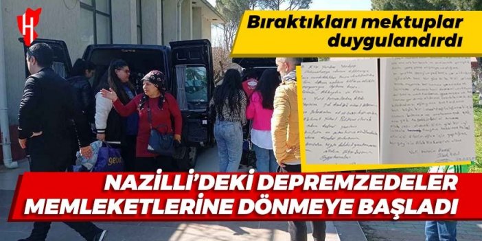 Nazilli’deki depremzedeler memleketlerine dönmeye başladı: Bıraktıkları mektuplar duygulandırdı