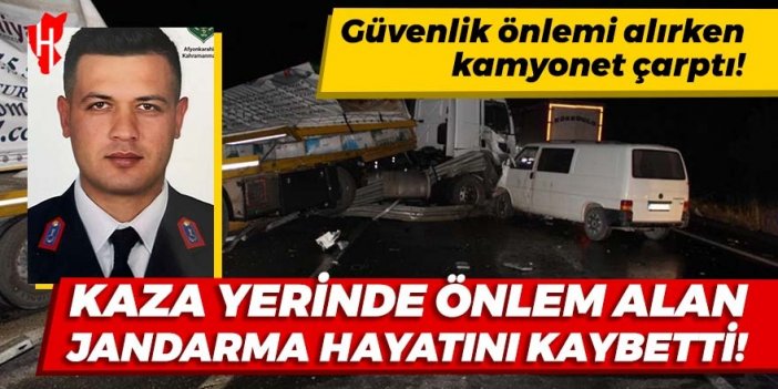 Kaza yerinde önlem alan jandarma hayatını kaybetti!