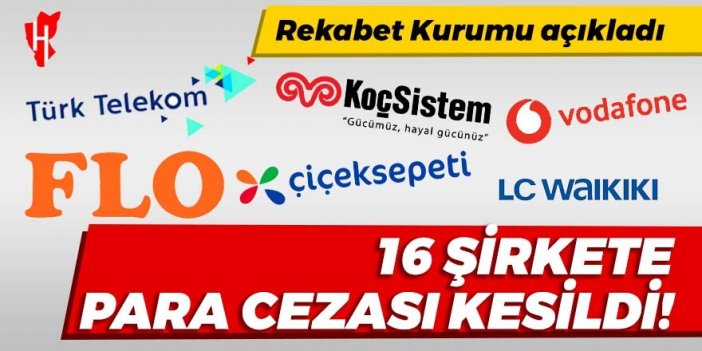 Rekabet Kurumu'ndan 16 şirkete para cezası