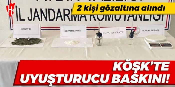 Köşk'te uyuşturucu baskını