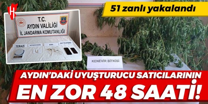 Aydın'daki uyuşturucu satıcılarının en zor 48 saati!