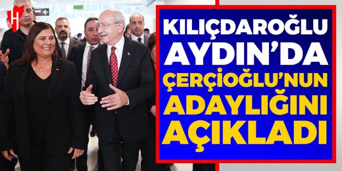 Kemal Kılıçdaroğlu, Özlem Çerçioğlu’nun adaylığını açıkladı