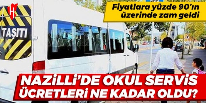 Nazilli’de okul servis ücretlerine yüzde 90’ın üzerinde zam geldi!