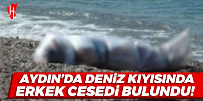 Kuşadası’nda deniz kıyısına vurmuş erkek cesedi bulundu