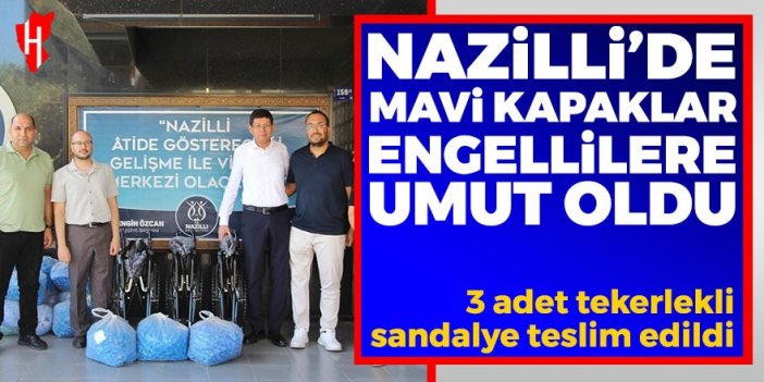 Nazilli'de mavi kapaklar engellilere umut oldu