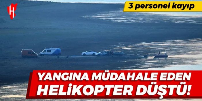 Yangına müdahale eden helikopter düştü: 3 personel kayıp