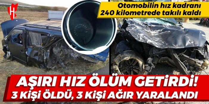 Aşırı hız ölüm getirdi! Otomobil minibüse arkadan çarptı: 3 kişi öldü, 3 kişi ağır yaralandı