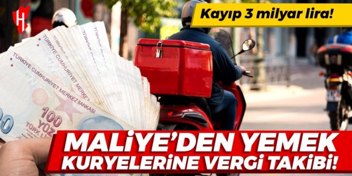 Maliye'den yemek kuryelerine vergi takibi!