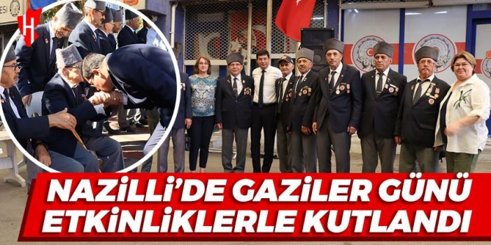 Nazilli'de 19 Eylül Gaziler Günü etkinliklerle kutlandı