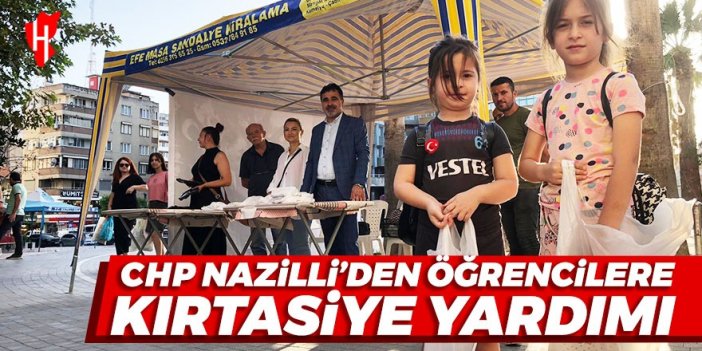 CHP Nazilli’den öğrencilere kırtasiye yardımı