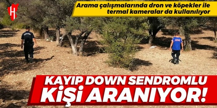 Kayıp Down sendromlu kişiyi arama çalışmaları sürüyor