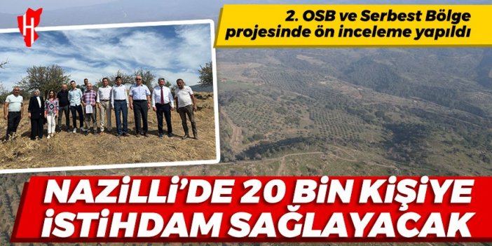 Nazilli sanayi, üretim ve istihdam şehri oluyor