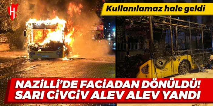 Nazilli'de faciadan dönüldü! Park halindeki halk otobüsü alev alev yandı