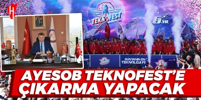 AYESOB, TEKNOFEST İzmir'e çıkarma yapacak