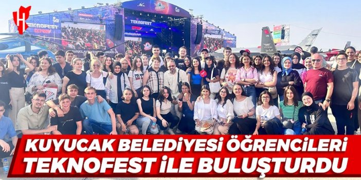 Kuyucak Belediyesi, öğrencileri TEKNOFEST ile buluşturdu