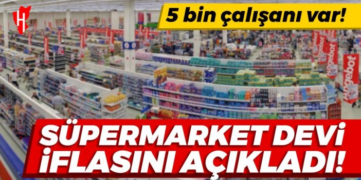 Süpermarket devi iflasını açıkladı!