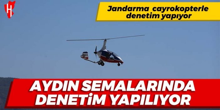 Jandarma, Aydın semalarında cayrokopterle denetim yapıyor