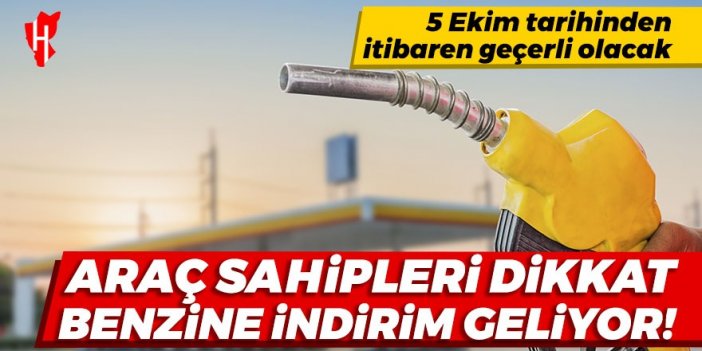 Araç sahipleri dikkat! Benzine indirim geliyor