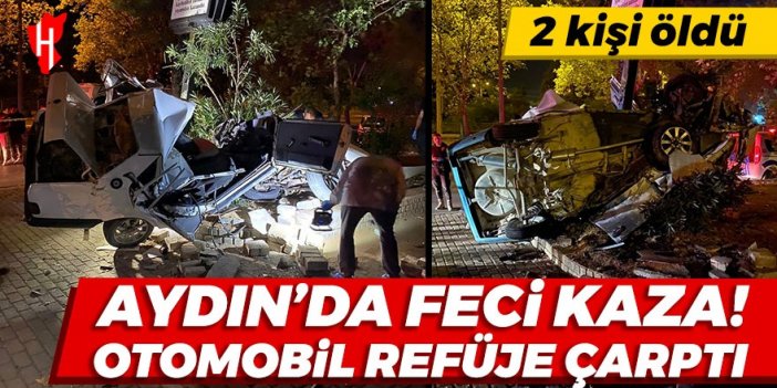 Aydın'da feci kaza! Otomobil refüje çarptı: 2 kişi öldü