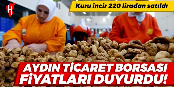 Aydın Ticaret Borsası fiyatları duyurdu