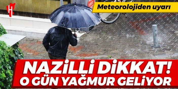 Nazilli'ye gök gürültülü yağmur geliyor