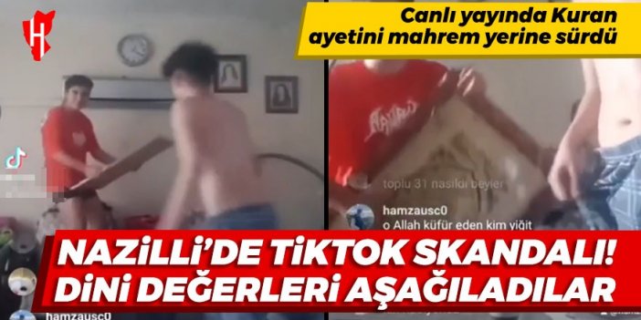 Nazilli'de skandal TikTok yayını! Kuran-ı Kerim'e büyük saygısızlık