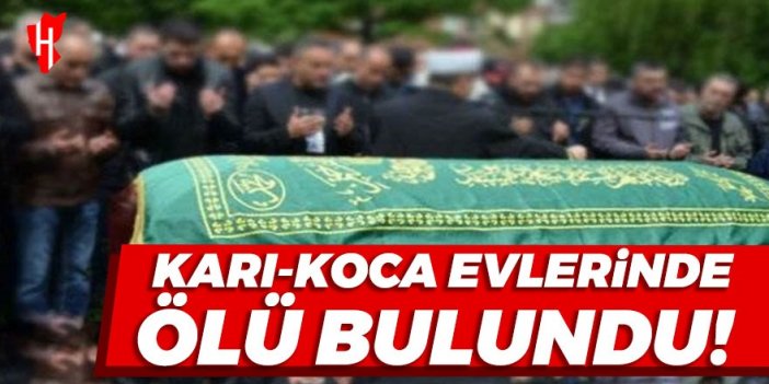 Karı-kocanın şüpheli ölümü: Evde cansız bedenleri bulundu