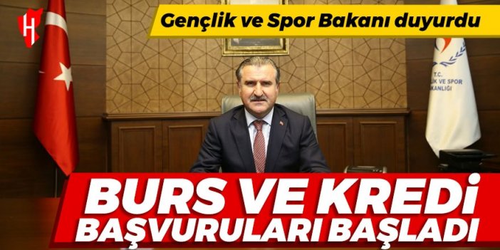 Gençlik ve Spor Bakanı Osman Aşkın Bak: Burs ve kredi başvuruları başladı