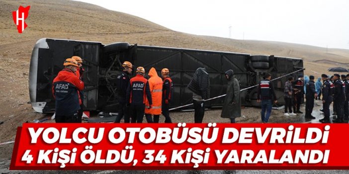 Yolcu otobüsü devrildi: 4 kişi öldü, 34 kişi yaralandı