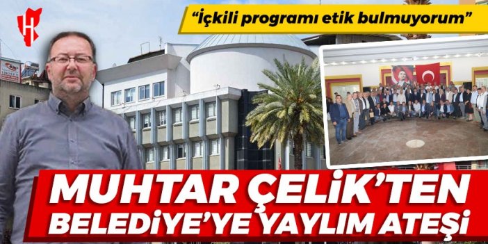 Muhtar Çelik’ten Nazilli Belediyesi’ne yaylım ateşi